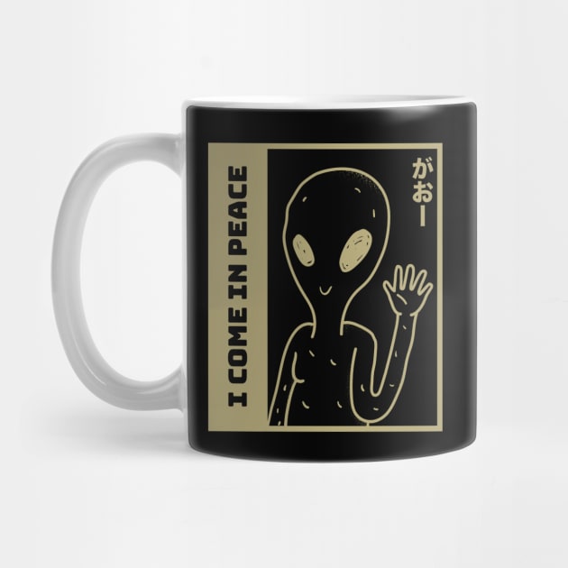 Funny I Come in Peace Cute Alien by BuddyandPrecious